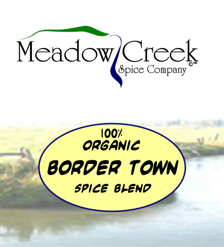 Meadow Creek Spice Company Border Town Spice Blend